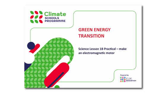 Climate Schools Programme science 1B: transport practical - electromagnetic motor